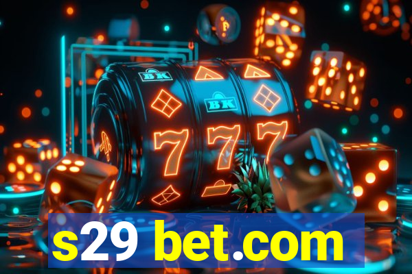 s29 bet.com